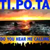 Do You Hear Me Calling - Single album lyrics, reviews, download
