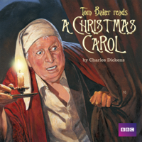 Charles Dickens - Tom Baker Reads A Christmas Carol artwork