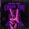 Chase You (feat. Van527) - Bad Lungz lyrics
