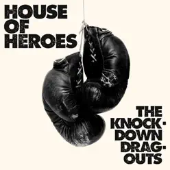 The Knock - Down Drag - Outs - House of Heroes