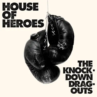 The Knock - Down Drag - Outs - House of Heroes