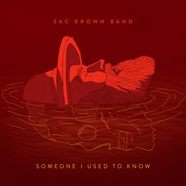 Zac Brown Band Someone I Used to Know - Single Album Cover