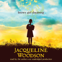 Jacqueline Woodson - Brown Girl Dreaming (Unabridged) artwork