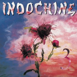 Indochine - Hors-la-loi