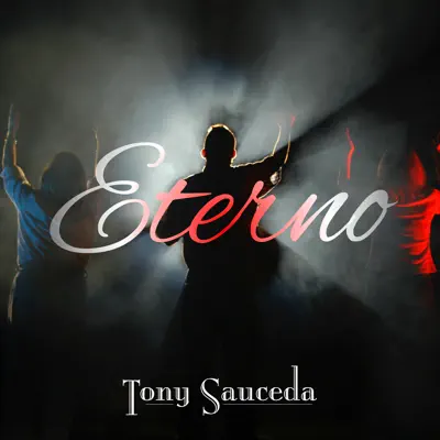 Eterno - Tony Sauceda
