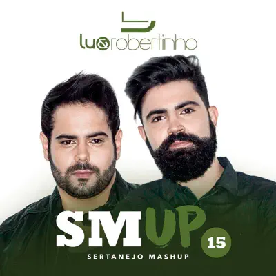 Sertanejo Mashup 15 - Lu e Robertinho Sertanejo Mashup 15 - Lu e Robertinho