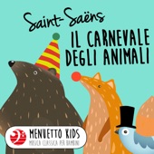 Saint-Saëns: Il carnevale degli animali, R. 125 (Menuetto Kids - Musica classica per bambini) artwork