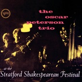 The Oscar Peterson Trio At the Stratford Shakespearean Festival (Live)