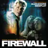 Firewall (Original Motion Picture Soundtrack) album lyrics, reviews, download