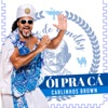 Ói Pra Cá (feat. Filhos de Gandhy) - Single