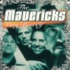 The Mavericks - I Don't Care If You Don't Love Me Anymore
