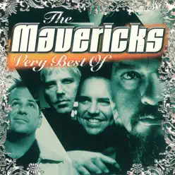 The Mavericks: Very Best Of - The Mavericks