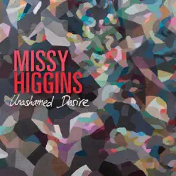 Unashamed Desire - Single - Missy Higgins