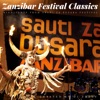 Zanzibar Festival Classics (Highlights from Sauti Za Busara Festival)