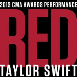 Red (2013 CMA Awards Performance) [feat. Alison Krauss, Edgar Meyer, Eric Darken, Sam Bush & Vince Gill] - Single - Taylor Swift