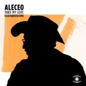 Aleceo - Take My Love