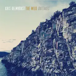 The Wild - Outtakes EP - Kris Delmhorst The Wild - Outtakes EP - Kris Delmhorst