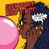 Everybody Who's Not (feat. Orion) - Single