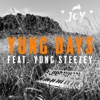 Yung Days (feat. Yung Steezey, yippyskippyrosie & Lucy Hiku) - Single