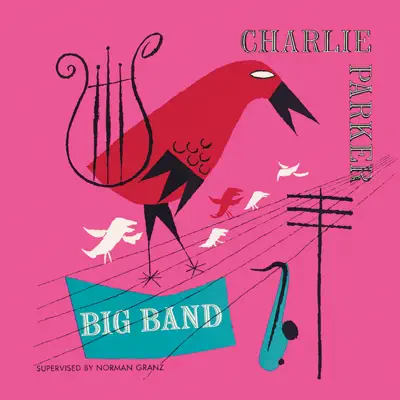 Big Band - Charlie Parker Big Band - Charlie Parker