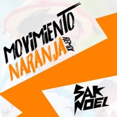 Movimiento Naranja (Sak Noel Remix) artwork