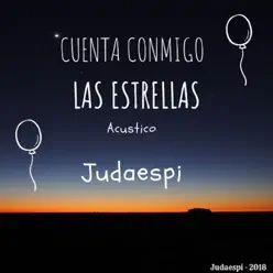 Cuenta Conmigo Las Estrellas (Acústico) - Single - Judaespi