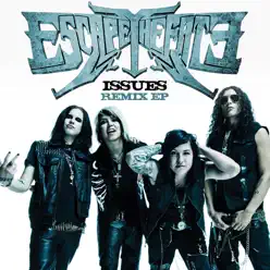 Issues (Remixes) - EP - Escape The Fate