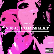Nice For What by 