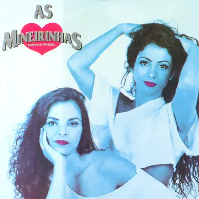 Tem Que Te Amar - As Mineirinhas Tem Que Te Amar - As Mineirinhas