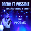 Dream It Possible (with Phoenix) - Maximo Music, MTdj & Phoenix