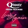 Love Again (feat. Rick Ross & Trina) - Single album lyrics, reviews, download