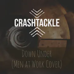 Down Under - Single by Crashtackle album reviews, ratings, credits