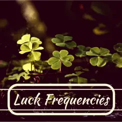 Luck Frequencies Song Lyrics