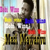 Bobi Wine - Mazi Mawanvu