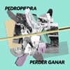 Perder Ganar - Single, 2018