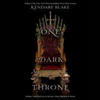 Kendare Blake - One Dark Throne (Unabridged) artwork