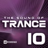 The Sound of Trance, Vol. 10