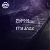 Stream & download It's Jazz (feat. MdCL & E-Man)