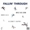 Fallin' Through (feat. Don K.A.V. & Kizmet Kapri) - Whiz Kid Jerm lyrics