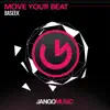 Stream & download Move Your Beat - Single