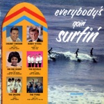 Everybody's Goin' Surfin'