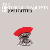 The Historical Conquests of Josh Ritter artwork