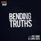 Bending Truths (feat. Pat Grim & Lord Juco) - Rayne Drop lyrics