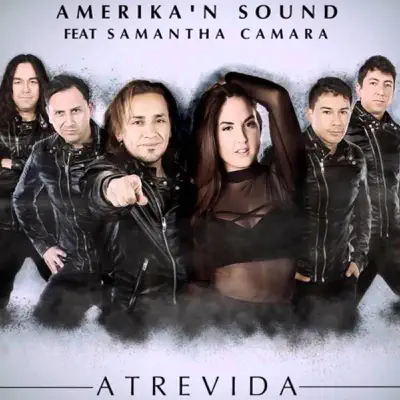 Atrevida (feat. Samantha Camara) - Single - Amerikan Sound