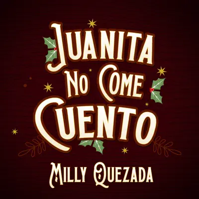 Juanita No Come Cuento - Single - Milly Quezada
