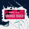 Sacred Touch (feat. Misha Miller), 2017