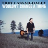 Wouldn't Change a Thing - Single