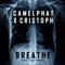 Camelphat Ft. Cristoph & Jem Cooke - Breathe