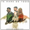 Te Haré de Todo - Single, 2018