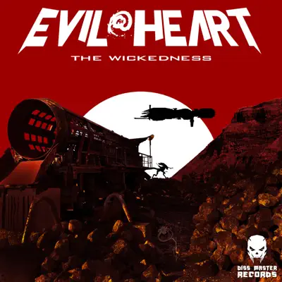 The Wickedness - Single - Evilheart